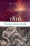 1816: L’anno senza estate. E-book. Formato EPUB ebook