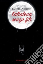 L’altalena senza fili. E-book. Formato EPUB ebook