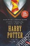 Guida completa alla saga di Harry Potter: I libri, i film, i personaggi, i luoghi, l’autrice, il mito. E-book. Formato PDF ebook
