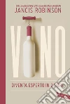 VINO. Diventa esperto in 24 ore. E-book. Formato EPUB ebook di Jancis Robinson