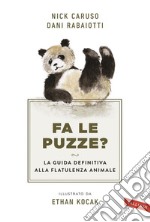 Fa le puzze?: La guida definitiva alla flatulenza animale. E-book. Formato PDF ebook