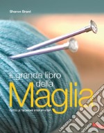 Il grande libro della maglia: Tutte le tecniche step by step. E-book. Formato EPUB ebook