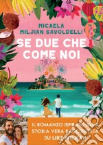 Se due che come noi. E-book. Formato EPUB ebook