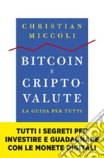 Bitcoin e criptovalute. La guida per tutti. E-book. Formato EPUB ebook