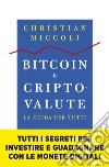 Bitcoin e criptovalute. La guida per tutti. E-book. Formato EPUB ebook