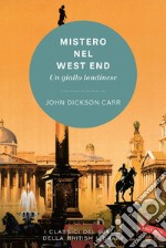 Mistero nel West End: Un giallo londinese. E-book. Formato EPUB