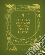 Il libro che non voleva essere letto. E-book. Formato PDF ebook