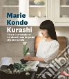 Kurashi. Vivere in armonia con noi stessi e con lo spazio che ci circonda. E-book. Formato EPUB ebook