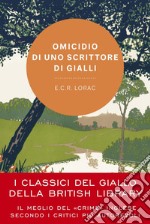 Omicidio di uno scrittore di gialli. E-book. Formato EPUB