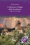 La misteriosa trilogia della Transilvania dai Carpazi a Roma. E-book. Formato EPUB ebook di Enikö Nyisztor