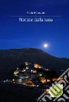 Notizie dalla luna. E-book. Formato Mobipocket ebook di Mansanti Paolo