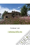 L'altalena della vita. E-book. Formato EPUB ebook di Croci Valeriana