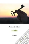 L’eredità. E-book. Formato Mobipocket ebook di Di Battista Pierluigi