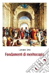Fondamenti di meritocrazia. E-book. Formato Mobipocket ebook di Ieva Lorenzo