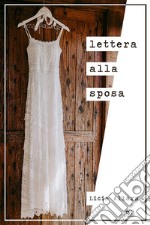 Lettera alla sposa. E-book. Formato EPUB ebook