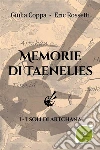 Memorie di Taenelies: I Soli di Artchana. E-book. Formato EPUB ebook di Coppa Giulia Rossetti Eric