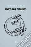 Pocos Los Elegidos. E-book. Formato Mobipocket ebook di Rovira Llor Francesc de Paula