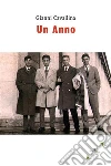 Un Anno. E-book. Formato Mobipocket ebook di Gianni Cavallina