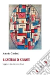 Il castello di Atlante. E-book. Formato Mobipocket ebook di Antonio Giordani