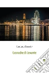 Cronache di Levante. E-book. Formato Mobipocket ebook di Luciana Grande
