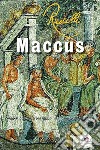 Maccus. Suggestioni da un paesaggio nel mosaico dei Sette Savi. E-book. Formato Mobipocket ebook