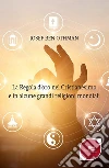 La Regola d’oro nel Cristianesimo e in alcune grandi religioni mondiali. E-book. Formato Mobipocket ebook di ???????Josef Ben Othman