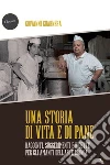 Una storia di vita e di pane. E-book. Formato Mobipocket ebook di Giovanni Guarnera