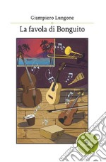 La favola di Bonguito. E-book. Formato Mobipocket ebook