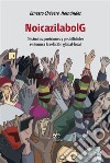 NoicazilabolGDinámicas, posiciones y posibilidades  en torno a la relación global-local. E-book. Formato EPUB ebook