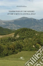 Testimonies of the history of the earth in central Italy. E-book. Formato Mobipocket