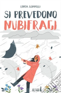 Si prevedono nubifragi. E-book. Formato EPUB ebook