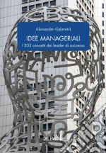 Idee manageriali. I 203 concetti dei leader di successo. E-book. Formato EPUB ebook