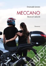 Meccano. ??Storia di velocità. E-book. Formato EPUB ebook