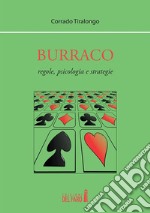 Burraco. Regole, psicologia e strategie. E-book. Formato EPUB ebook