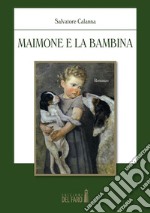 Maimone e la bambina . E-book. Formato EPUB