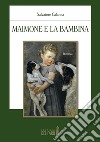 Maimone e la bambina . E-book. Formato EPUB ebook di Salvatore Calanna