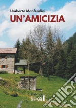 Un'amicizia. E-book. Formato EPUB ebook