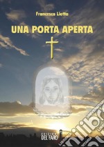 Una porta aperta. Riflessioni per un percorso di fede. E-book. Formato EPUB ebook