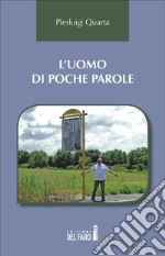 L’uomo di poche parole. E-book. Formato Mobipocket