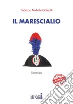 Il maresciallo. E-book. Formato Mobipocket