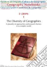 Geography Notebooks. Vol 2, No 1 (2019). The Diversity of Geographies. A plurality of approaches and research themes in a complex world. E-book. Formato EPUB ebook