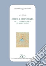 Ordine e Ordinamento: Idee e Categorie Giuridiche nel Mondo Romano. E-book. Formato EPUB ebook