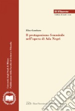 Il protagonismo femminile nell’opera di Ada Negri. E-book. Formato EPUB ebook