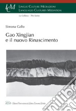 Gao Xingjian e il nuovo Rinascimento. E-book. Formato EPUB ebook