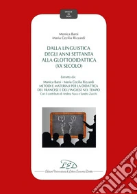 Dalla linguistica degli anni settanta alla glottodidattica (XX secolo). E-book. Formato EPUB ebook
