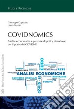 Covidnomics: Analisi economiche e proposte di policy eterodosse per il post-crisi COVID-19. E-book. Formato EPUB