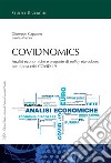 Covidnomics: Analisi economiche e proposte di policy eterodosse per il post-crisi COVID-19. E-book. Formato EPUB ebook di Giuseppe Capuano