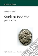 Studi su Isocrate (1980-2000). E-book. Formato PDF