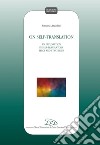 On Self-translation: An Exploration in Self-translators’ Teloi and Strategies. E-book. Formato EPUB ebook di Simona Anselmi