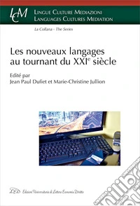 Les nouveaux langages au tournant du XXIe siècle. E-book. Formato PDF ebook